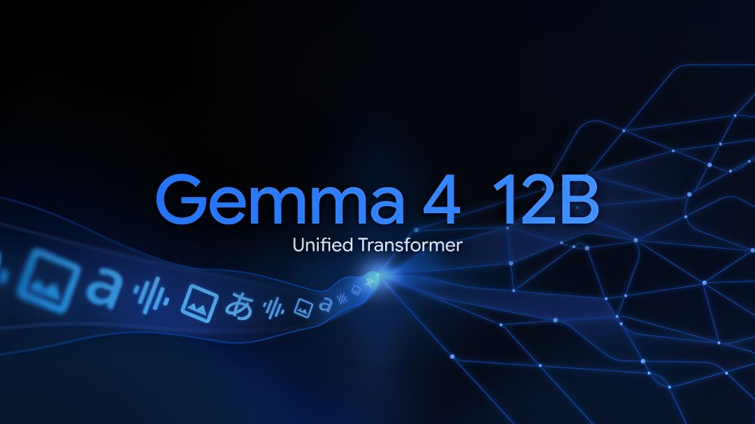 Google Rilis Gemma 4 12B, Model AI Multimodal untuk Laptop